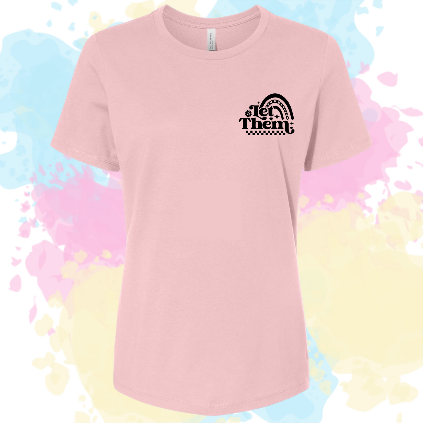 Let Them Tee - Special Addition